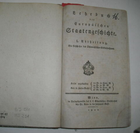 Ouvrage d'étude en langue allemande : Lehrbuch der Europäischen Staatengeschichte. I. Abtheilung. Die Geschichte des Österreischichen Erbkaiserthums. Wien, 1820